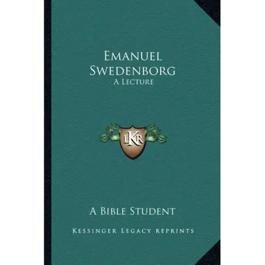 Emanuel Swedenborg: A Lecture