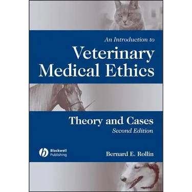 An Introduction to Veterinary Medical Ethics: Theory and Cases