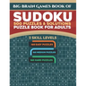 Big Brain Games Book of Sudoku: 500 Puzzles & Solutions, 3 skill levels, Easy, Medium and Hard Puzzles. Sudoku puzzle book for adults.: Easy Sudoku pu