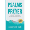 Psalms and Prayer: 31 Insights from A.W. Pink, C.H. Spurgeon, Thomas Watson, John Calvin, Matthew Henry, and more (LARGE PRINT)