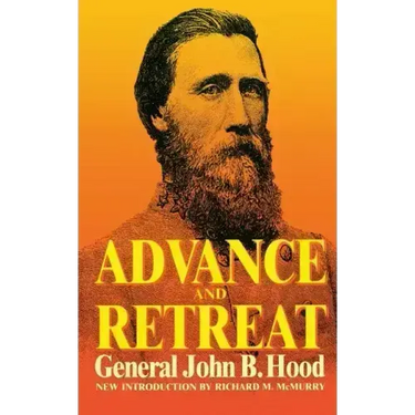 Advance and Retreat: Personal Experiences in the United States and Confederate States Armies
