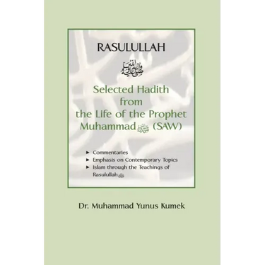 Rasulullah: Selected Hadith from the Life of the Prophet Muhammad (SAW)