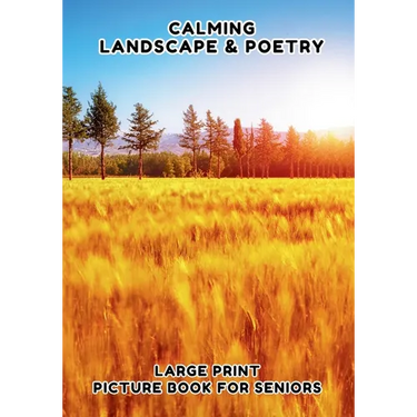 Landscape and Poetry: Large Print Picture Book for Seniors, Poetry Book for seniors, Features Beautiful Landscape Photographs, Paired with Inspiration