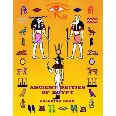 Ancient Deities Of Egypt: Fun Activity Coloring Book For Young Adult - Egyptian Gods Religion And History Stress Relief (Large 8.5" x 11")