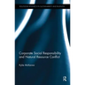 Corporate Social Responsibility and Natural Resource Conflict