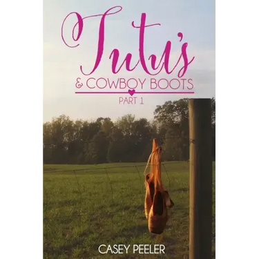 Tutus & Cowboy Boots (Part 1)