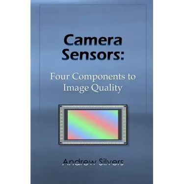 Camera Sensors: Four Components to Image Quality