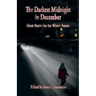 The Darkest Midnight in December: Ghost Stories for the Winter Season