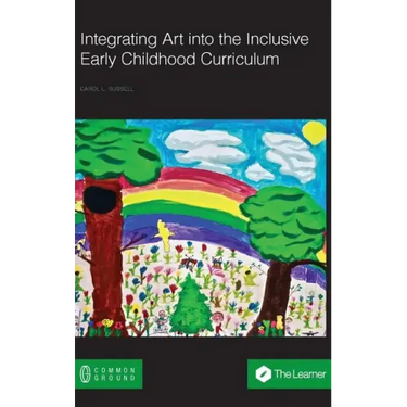 Integrating Art into the Inclusive Early Childhood Curriculum
