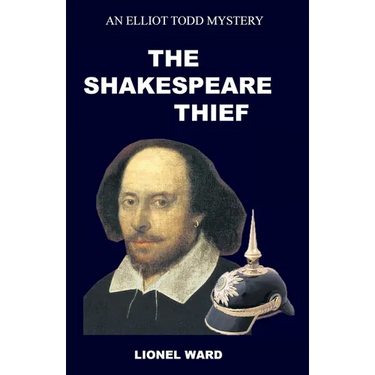The Shakespeare Thief: An Elliot Todd Mystery