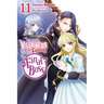 I'm the Villainess, So I'm Taming the Final Boss, Vol. 11 (Light Novel)
