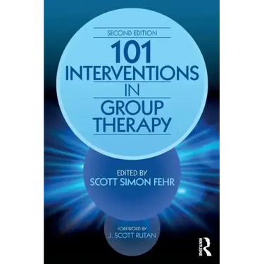 101 Interventions in Group Therapy