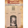 Blood for Molasses: A Mississippi Massacre