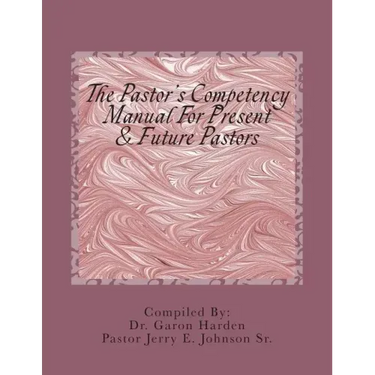 The Pastor's Competency Manual