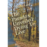 The Paradox Unveiled: Dying to Live