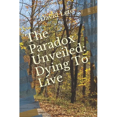 The Paradox Unveiled: Dying to Live