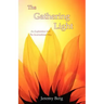 The Gathering Light: An Exploration Into The Incarnational Way
