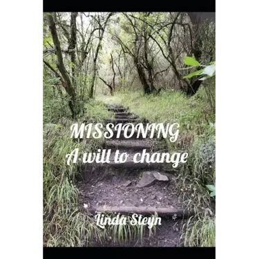 Missioning: A will to change