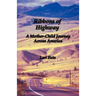 Ribbons of Highway: A Mother-Child Journey Across America