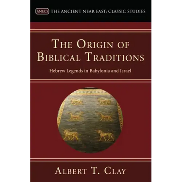 The Origin of Biblical Traditions