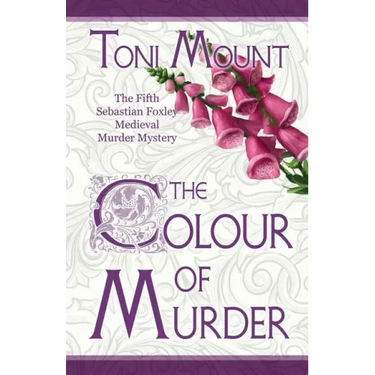 The Colour of Murder: A Sebastian Foxley Medieval Murder Mystery
