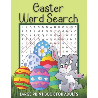 Easter Word Search Large Print Book for Adults: Fun Spring Activity Games Easy Puzzle Books with Solutions Great Gift Ideas to Celebrate Easter Logica