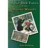 More Old Tales of the Maine Woods