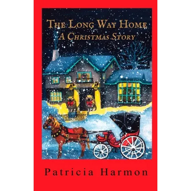 The Long Way Home: A Christmas Story