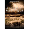 A Voyage with God: Sounding the Call for Unity and Declaring War on the Darkness