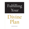 Fulfilling Your Divine Plan