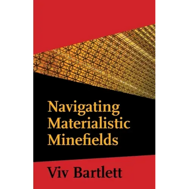 Navigating Materialistic Minefields