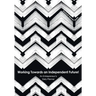 Working Towards an Independent Future! An Entrepreneur's Daily Planner