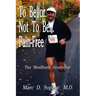 To Be or Not To Be... Pain-Free: The Mindbody Syndrome