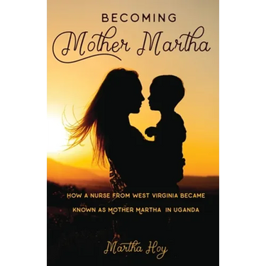 Becoming Mother Martha