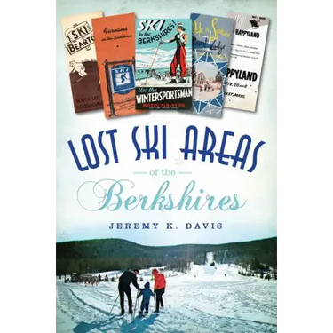 Lost Ski Areas of the Berkshires
