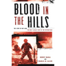 Blood in the Hills: The Story of Khe Sanh, the Most Savage Fight of the Vietnam War