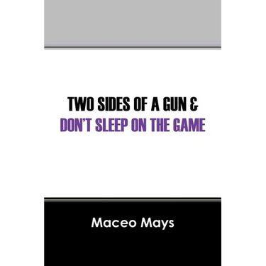 Two Sides of a Gun & Don't Sleep on the Game