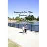 Strength For The Journey