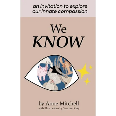 We Know: An Invitation to Explore Our Innate Compassion