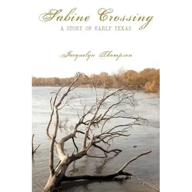 Sabine Crossing: A Story of Early Texas