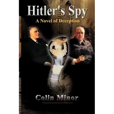 Hitler's Spy: A Novel of Deception