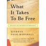 What It Takes to Be Free: Religion and the Roots of Democracy
