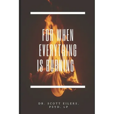 For When Everything Is Burning