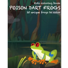 Dart Frogs Kids Coloring Book: 25 unique frogs to color