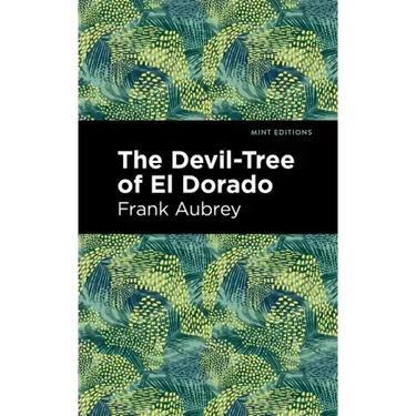 The Devil-Tree of El Dorado