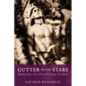 Gutter to the Stars