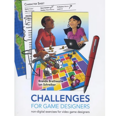 Challenges for Games Designers: Non-Digital Exercises for Video Game Designers