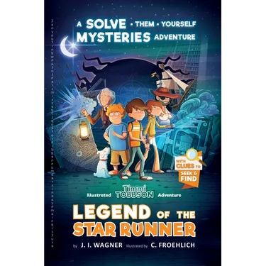Legend of the Star Runner: A Timmi Tobbson Adventure