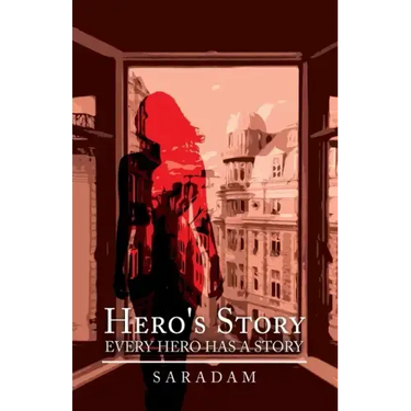 Hero's Story: Every Hero Has a Story
