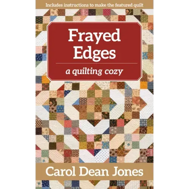 Frayed Edges: A Quilting Cozy